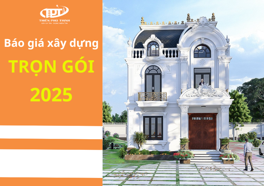 Dịch vụ xây nhà trọn gói 2025